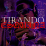 Tirando Esquina (Explicit)