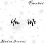 You & Me (Remastered) (feat. NadiaImani)