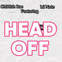 Head Off (feat. Lil note) [Explicit]