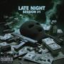 Latenight Session #1 (Explicit)