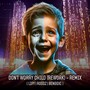 Don't Worry Child (Rework) - Remix