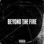 BEYOND THE FIRE (Explicit)