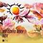 my coffe very hot