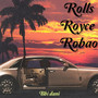 Rolls Royce Robao (Explicit)