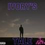 Ivory's Tale (Explicit)