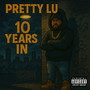 10 Years In (Explicit)