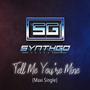 Tell Me You're Mine (Maxi)