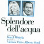 Splendore dell'acqua (Le poesie di Karol Wojtyla, Papa Giovanni Paolo II, recitate da Monica Vitti ed Alberto Sordi)