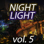 Night Light Vol. 6