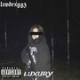 Luxury (Explicit)