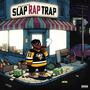 SLAP RAP TRAP (Explicit)