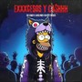 Exxxesos Y ca$hhh (Explicit)