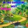 In This Garden We Meet