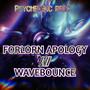 Forlorn Apology //// Wavebounce (Explicit)