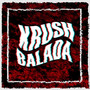 KRUSH BALADA