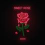 Sweet Rose (Explicit)