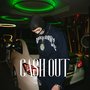 Cash Out (Explicit)