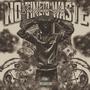 No Time To Waste (Explicit)