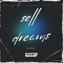 Sell Dreams (Explicit)