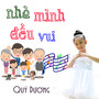 Nhà mình rất vui