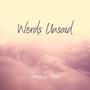 Words Unsaid