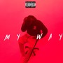 My Way (Explicit)