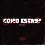 Como Estas? (feat. Kenboy) [REMIX] [Explicit]