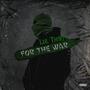 For The War (Explicit)