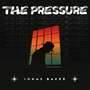 The Pressure