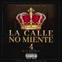 La Calle No Miente 4