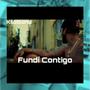 FUNDI CONTIGO (feat. KILOBLOND) [Explicit]