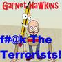 F#@k the Terrorists!