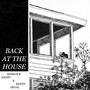 Back At The House (Explicit)