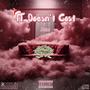 It Doesn't Cost (Explicit)