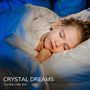 Crystal Dreams: Sleeping Music