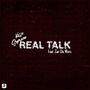 Real Talk (feat. Zar Da Merc) [Explicit]