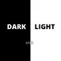 DARK AND LIGHT