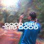 Good Girl (Remix) [Explicit]