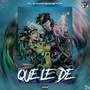 Que Le De (Explicit)