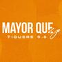 Mayor que yo