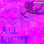 All Night (Explicit)