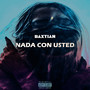 Nada Con Usted (Explicit)