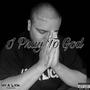 I pray to god (Explicit)