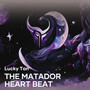 The Matador Heart Beat