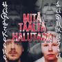 Mitä Täältä Halutaan (feat. Ladymafia) [Explicit]