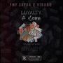 Love & Loyalty (feat. Virago) [Explicit]