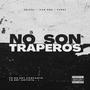 NO son traPEROs (feat. IvanGMX & sargz) [Explicit]