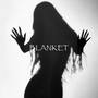 Blanket (Explicit)