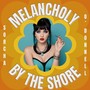 Melancholy by the Shore