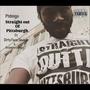 Straight Out Of Pittsburgh (feat. Backwood Savage & Uno Savage) [Explicit]